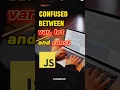Difference Between var let and const in JavaScript CodingClash