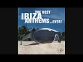 Download Lagu The Best Ibiza Anthems...Ever! - CD2