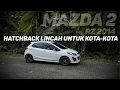Download Lagu Mazda 2 Hatchback | Alternatif terbaik selain Honda Jazz, Suzuki Swift, Ford Fiesta, dan Kia Rio?