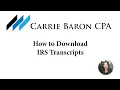 How to Download Tax Records and Transcripts from IRS GOV