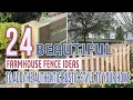 24 Beautiful Farmhouse Fence Ideas To Add The Authentic Rustic Style To Your Home