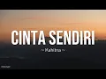 Download Lagu Kahitna -  Cinta Sendiri Lyrics