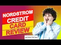 Nordstrom Credit Card Review - Are Their Credit Card Fees Worth It An Honest Opinion