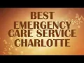 Emergency Care Service in Charlotte United States