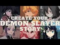 CREATE YOUR DEMON SLAYER STORY