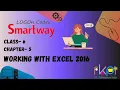 Working in Excel 2016 Class - 6 Chapter