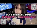 Download Lagu DJ CLOSE TO YOU X INI JAMAN SUDAH BEDA TERBARU