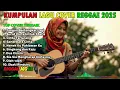 Lagu Top Hits Spotify Indonesia 2025 Full Album Reggae Kumpulan Musik Cover SKA Terbaru Lagi Viral 2025