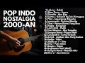 Download Lagu LAGU POP HITS TAHUN 2000-AN INDONESIA KENANGAN MASA SMA || FULL ALBUM LAGU BAND INDONESIA
