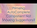 PrimeNg AutoComplete Component Not Showing Suggestions