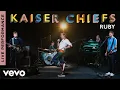 Kaiser Chiefs - Ruby