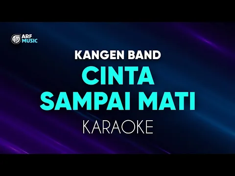 Download MP3 Kangen Band - Cinta Sampai Mati Karaoke