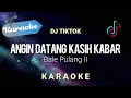 Download Lagu [Karaoke] Angin datang kasih kabar (Bale pulang 2) DJ Tiktok Remix | (Karaoke)