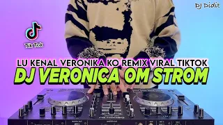 dj veronica om storm lu kenal veronica ko remix full bass viral tiktok terbaru 2026