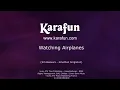Watching Airplanes - Gary Allan | Karaoke Version | KaraFun