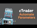 cTrader Automate cBot Parameters