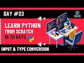 Python From Scratch - Day 3 User Input Type Conversion Explained Simply