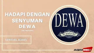 Download Dewa - Hadapi Dengan Senyuman | Official Audio MP3