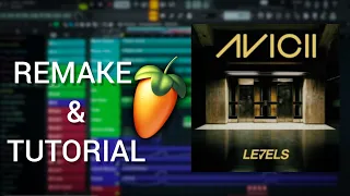 avicii levels remake u0026 tutorial free flp 