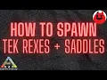 How To Spawn Rexes Tek Rexes And Saddles Using Action Command Menu CONSOLE Ark Survival Evolved
