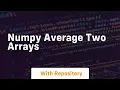 numpy average two arrays