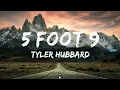 Tyler Hubbard - 5 Foot 9 Morgan Wallen Luke Combs