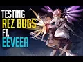 Testing REZ bugs with EeveeA Bug Report Overwatch