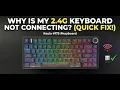 Why Is My 2 4G Keyboard Not Connecting Quick Fix f75
