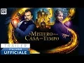 Video di IL MISTERO DELLA CASA DEL TEMPO (2018) - Trailer italiano ufficiale HD