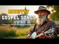 Download Lagu TRADITIONAL COUNTRY GOSPEL | 5 Timeless Songs of Faith and Grace