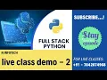 Python live class demo - 2 python full stack development front end back end technologies N