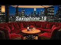 Download Lagu Saxophone 18, Saxophone Music, Dinner Music Romantic, Restaurant Music, Love song Saxophone