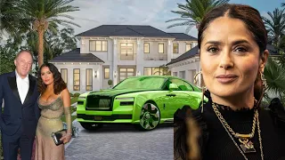 Salma Hayek Husband Age Parents Lifestyle Net Worth Biography All About Them