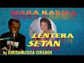 Download Lagu LENTERA SETAN MARA KARMA @DEDIROSADI Karaoke Tanpa Vokal
