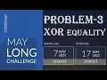 CODECHEF MAY21 LONG CHALLENGE Problem-3 XOR EQUALITY Solved in Python