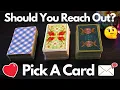 Download Lagu 🔮 PICK A CARD 🔮 How Would They React If You Reached Out? ☎️🧐❤️👀