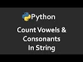 Count Vowels Consonants In String Program 95 Solutions For Python 100 Exercises CodingFacts