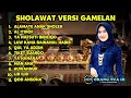 Download Lagu SHOLAWAT VERSI GAMELAN - ENAK DI DENGAR