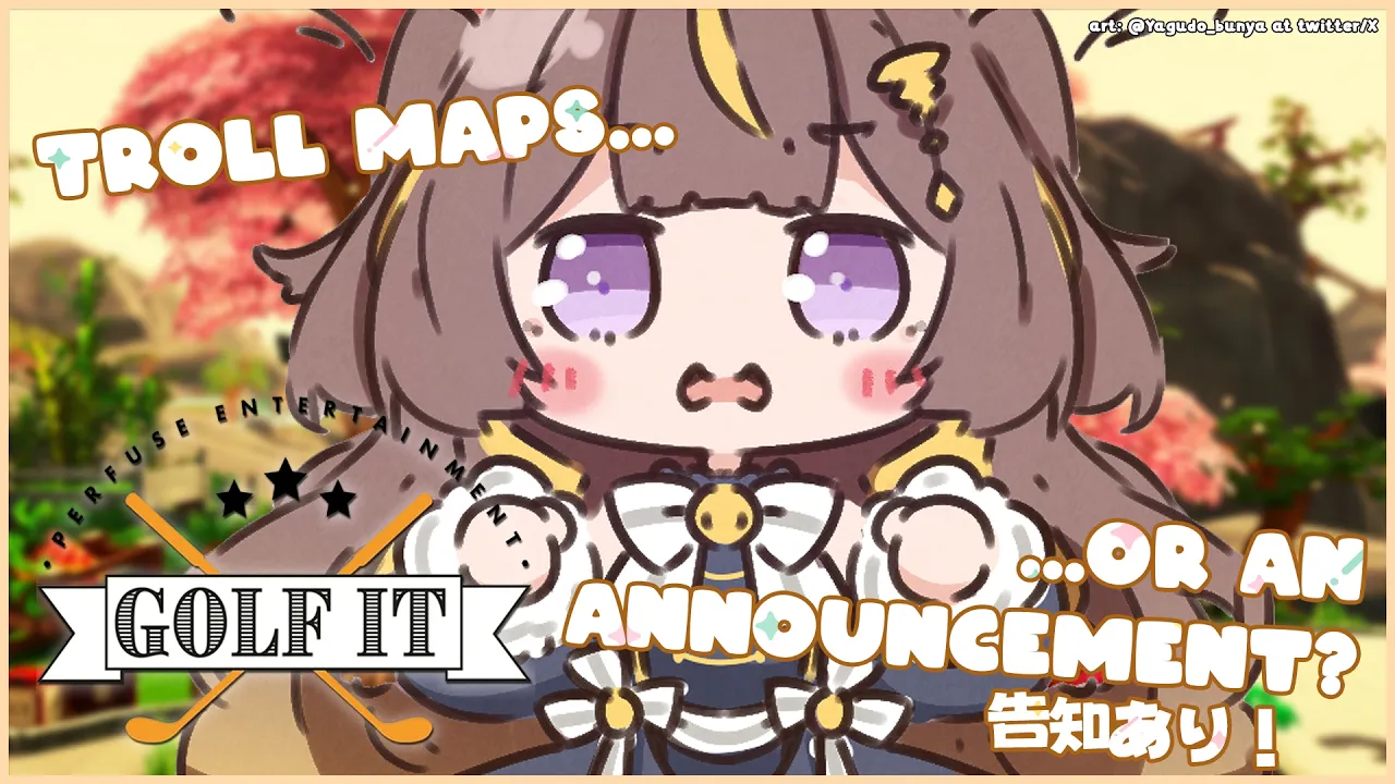【Golf It!】PLAY THROUGH TROLL RAGEBAIT MAPS FOR AN EXCITING ANNOUNCEMENT?! 告知あり！【hololive ID | Anya】