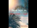 Sana tayo na By Darren Espanto and Jayda (Lyrics)