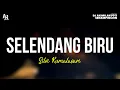 Download Lagu Selendang Biru - Silvi Kumalasari (LIRIK)