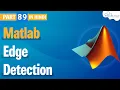 Edge Detection Using Matlab Image Processing Matlab Tutorial