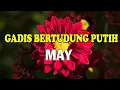 Download Lagu May - Gadis Bertudung Putih (Lyrics)