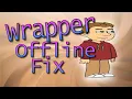 Fix Wrapper Offline Getting Stuck on loading