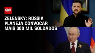 Zelensky diz que Putin vai convocar 300 mil novos soldados após eleições | CNN PRIME TIME