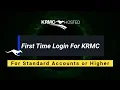First Time Login and Setup of New KRMC-Hosted Accounts Standard or Higher