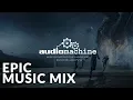 Download Lagu 3-Hours Epic Music Mix | The Best of Audiomachine