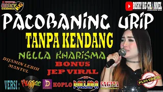 Download Nella Kharisma - Pacobaning Urip Cover Tanpa Kendang Reggae Koplo Jandut Full Jep Viral + Effek MP3