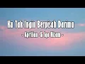 Download Lagu Aprilian \u0026 Iqa Nizam ||  Ku Tak Ingin Berpisah Darimu || Lagu Lirik