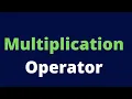 Multiplication Operator Javascript